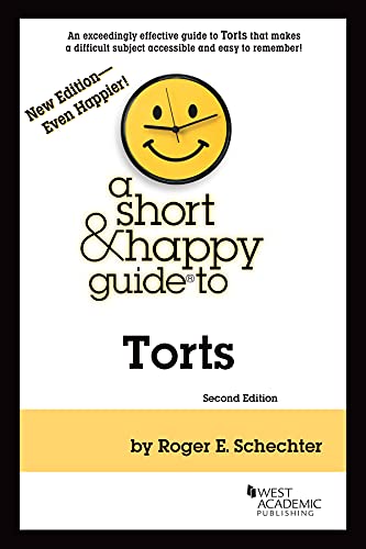 A Short & Happy Guide to Torts (Short & Happy Guides) cover