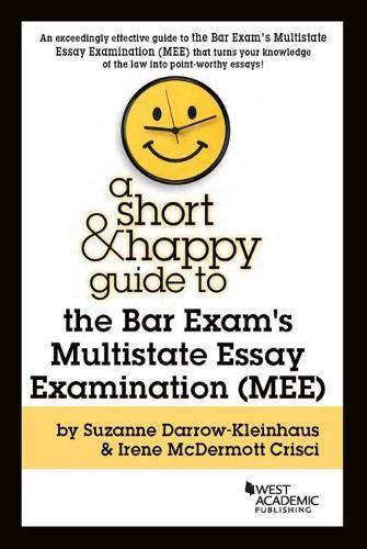 A Short & Happy Guide to the Bar Exam's Multistate Essay Examination (MEE) (Short & Happy Guides) cover