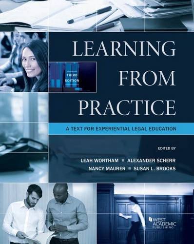 Learning from Practice: A Text for Experiential Legal Education (Coursebook)