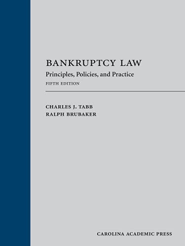Bankruptcy Law: Principles, Policies, and Practice cover