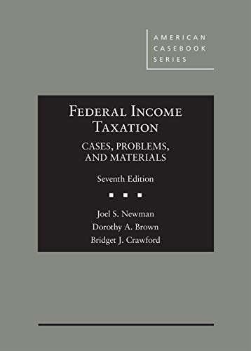 Federal Income Taxation: Cases, Problems, and Materials (American Casebook Series) cover