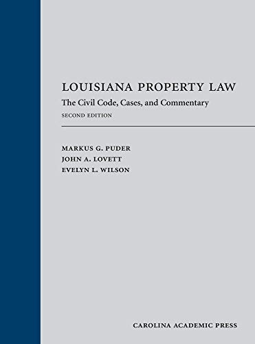 Louisiana Property Law: The Civil Code, Cases, and Commentary
