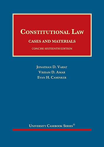 Constitutional Law, Cases and Materials, Concise (University Casebook Series)