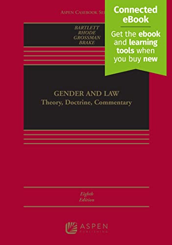 Gender and Law Theory Doctrine Commentary (Aspen Coursebook) 8th Bartlett, Katharine T.