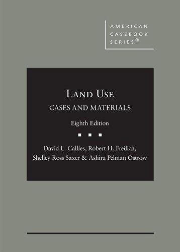 Cases and Materials on Land Use (American Casebook Series) cover