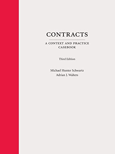 Contracts: A Context and Practice Casebook (Context and Practice Series)