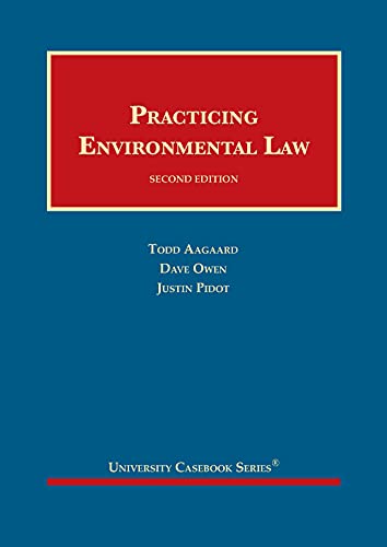 Practicing Environmental Law (University Casebook Series)