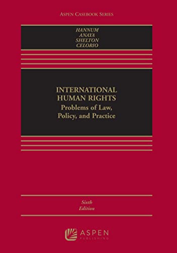 International Human Rights Problems of Law Policy and Practice (Aspen Casebook) 6th Hannum, Hurst cover