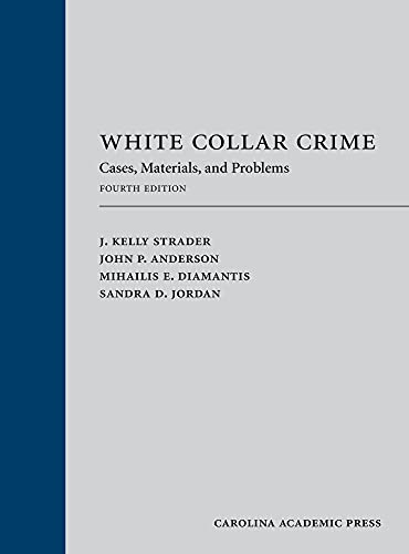 White Collar Crime: Cases, Materials, and Problems - Fourth Edition - Strader