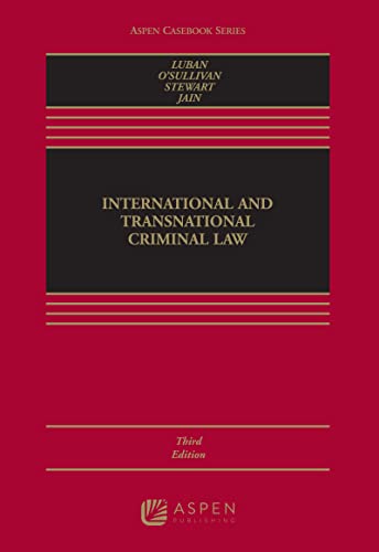 International and Transnational Criminal Law (Aspen Casebook) 3rd Third Edition, New ed. Luban, David cover