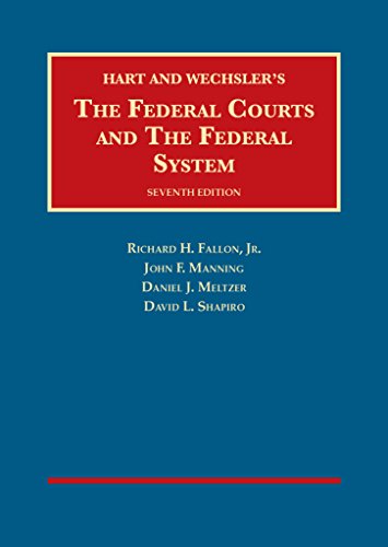 The Federal Courts and The Federal System (University Casebook Series) cover