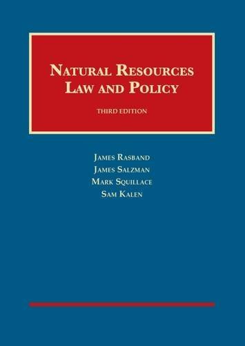 Natural Resources Law and Policy (University Casebook Series)