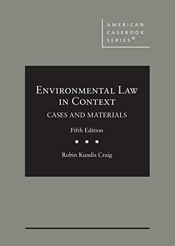 Environmental Law in Context, Cases and Materials - Craig - Fifth Edition cover