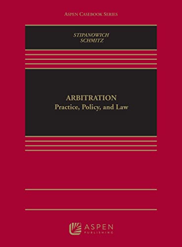 Arbitration Practice Policy and Law (Aspen Casebook) Series  Stipanowich, Thomas J.