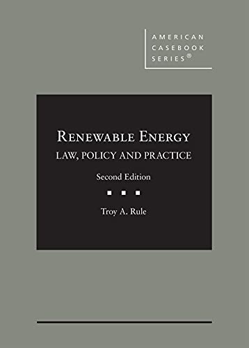 Renewable Energy: Law, Policy and Practice (American Casebook Series) Second Edition