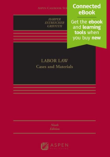 Labor Law Cases Materials and Problems (Aspen Casebook) Series 9th Griffith, Kati