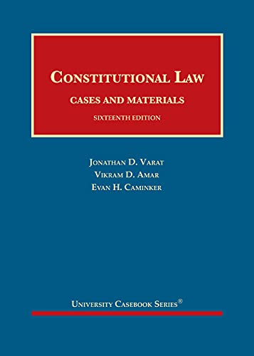Constitutional Law, Cases and Materials - 16th Edition - Jonathan Varat cover