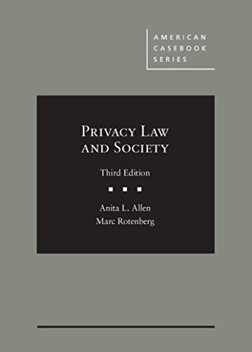 Privacy Law and Society (American Casebook Series)