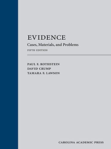Evidence: Cases, Materials, and Problems