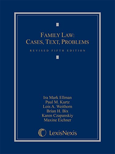 Family Law: Cases, Text, Problems