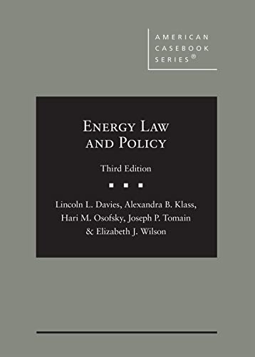 Energy Law and Policy (American Casebook Series)