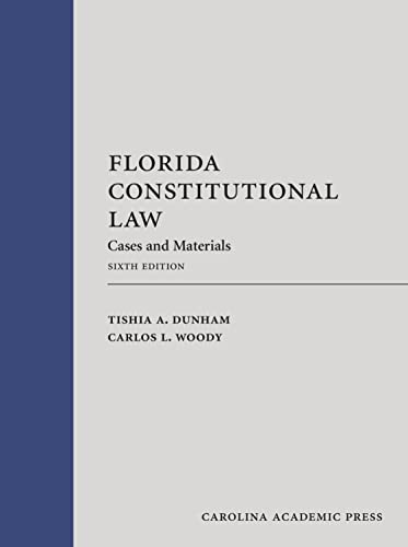 Florida Constitutional Law: Cases and Materials