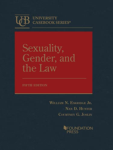 Sexuality Gender and the Law - 5th Edition - Eskridge