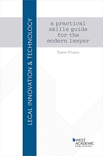 Legal Innovation & Technology: A Practical Skills Guide for the Modern Lawyer (Coursebook)