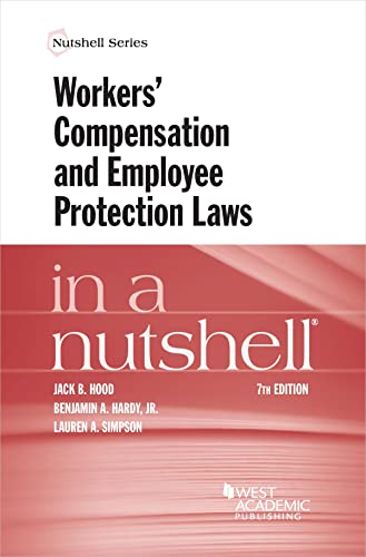 Workers' Compensation and Employee Protection Laws in a Nutshell (Nutshells)