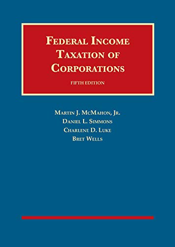 Federal Income Taxation of Corporations (University Casebook Series)