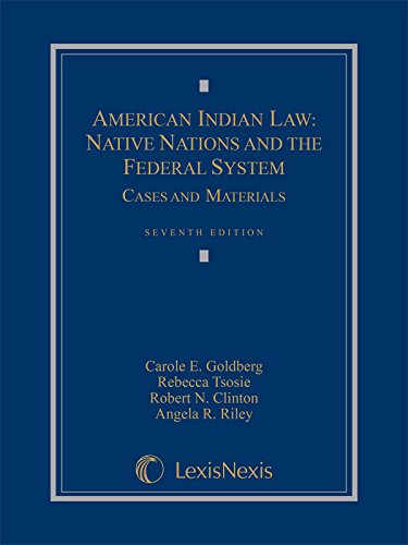 American Indian Law: Native Nations and the Federal System
