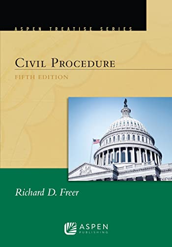 (Aspen Treatise) for Civil Procedure 5th ed. Freer, Richard D