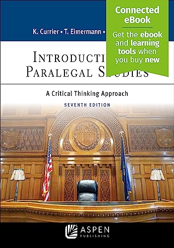 Introduction to Paralegal Studies A Critical Thinking Approach [Including Connected Ebook] Aspen Paralegal Series 7th Currier, Katherine A.