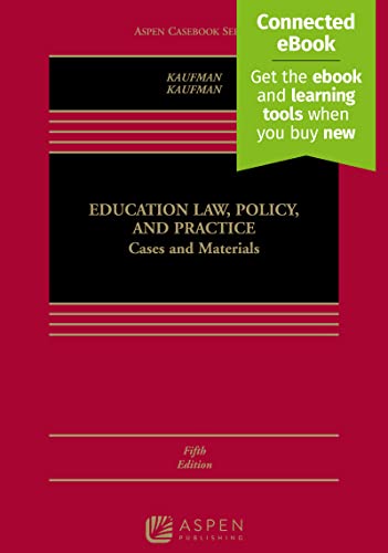 Education Law Policy and Practice Cases and Materials [Including Connected Ebook] 5th ed. Kaufman, Michael J cover