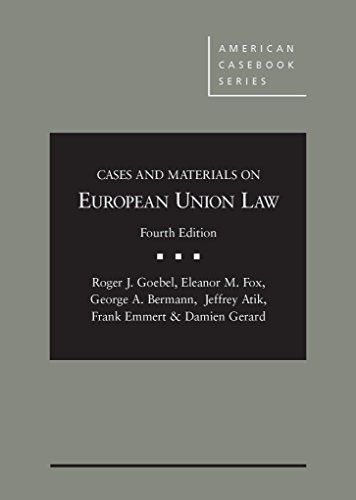 Cases and Materials on European Union Law, 4th (American Casebook Series) cover
