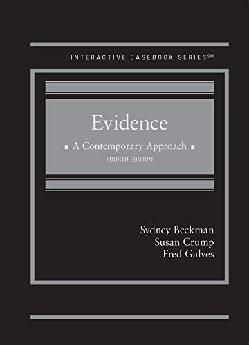 Evidence, A Contemporary Approach (Interactive Casebook Series) cover