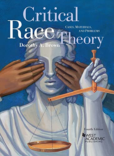Critical Race Theory: Cases, Materials, and Problems (Coursebook) cover