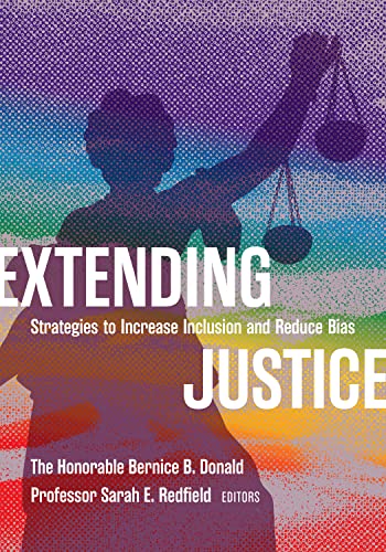 Extending Justice: Strategies to Increase Inclusion and Reduce Bias