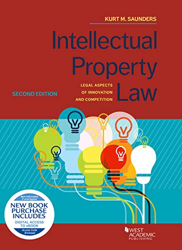 Intellectual Property Law: Legal Aspects of Innovation and Competition (Higher Education Coursebook)