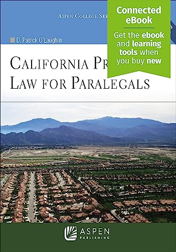 California Property Law for Paralegals [Including Connected Ebook]Aspen College Series 8th D. Patrick O'Laughlin cover
