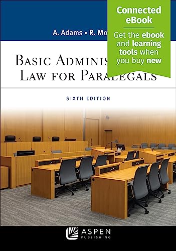 Basic Administrative Law for Paralegals [Including Connected Ebook] Aspen Paralegal Series 6th Adams, Anne