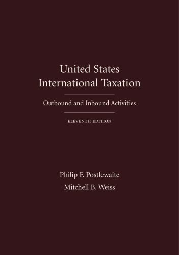 United States International Taxation (2 Volumes): Outbound and Inbound Activities