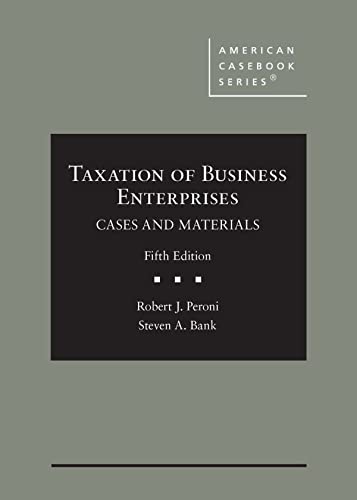 Taxation of Business Enterprises: Cases and Materials (American Casebook Series) cover