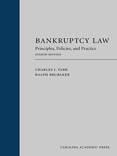Bankruptcy Law (Paperback): Principles, Policies, and Practice, Fourth Edition