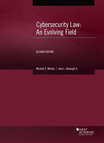 Cybersecurity Law: An Evolving Field (American Casebook Series) cover