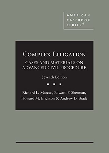 Complex Litigation: Cases and Materials on Advanced Civil Procedure (American Casebook Series) cover