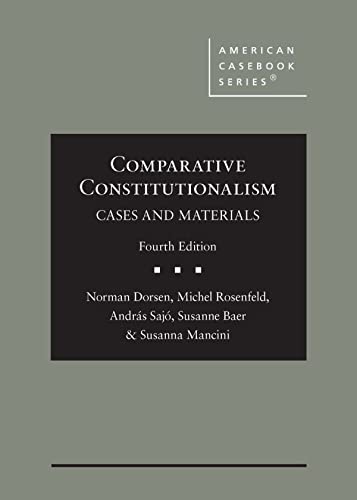 Comparative Constitutionalism: Cases and Materials (American Casebook Series)
