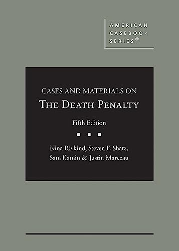 Cases and Materials on the Death Penalty Fifth Edition