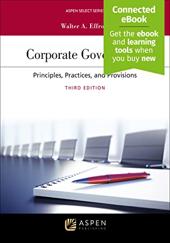Corporate Governance Principles and Practice [Including Connected Ebook] Aspen Elective Aspen Select 3rd Walter A. Effross