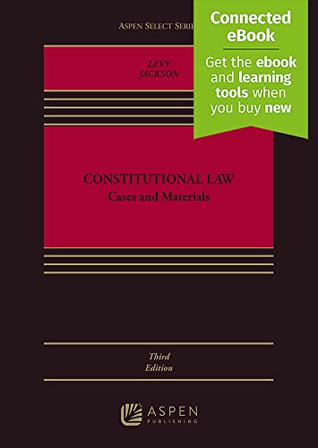Constitutional Law Cases and Materials [Including Connected Ebook and Study Center]Aspen Custom Publishing Aspen Select 3rd Martin Levy
